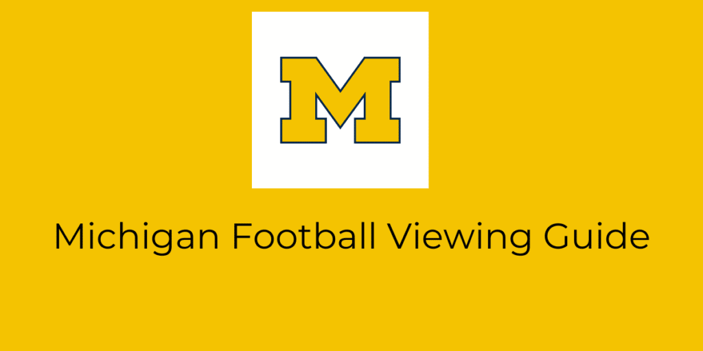 Michigan football live stream viewing guide.