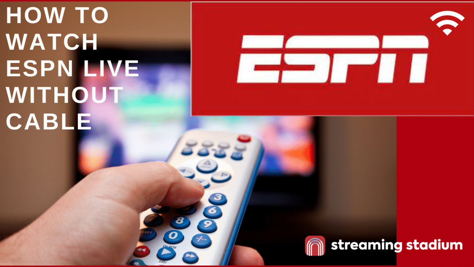 How To Watch ESPN Live Without Cable - Streaming Stadium